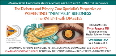 The Diabetes and Primary Care Specialist's Perspective on PREVENTING "INEVITABLE" BLINDNESS in the PATIENT with DIABETES