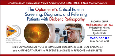 The Optometrist's Critical Role in Screening, Diagnosis, and Refrerring Patients with Diabetic Retinopathy